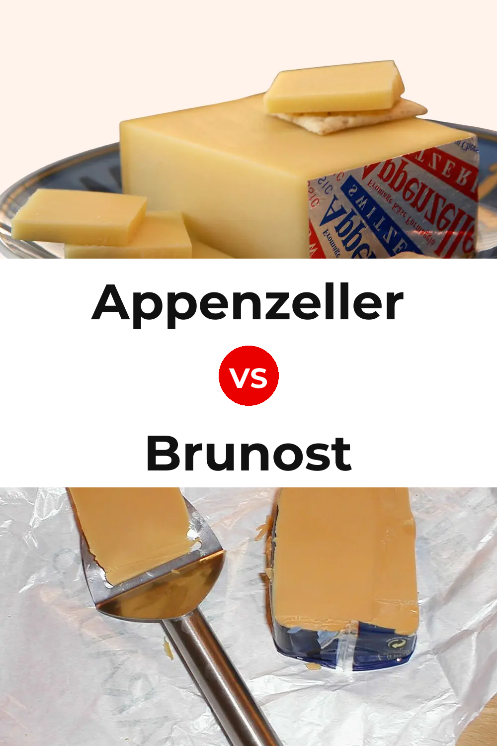 Appenzeller Cheese vs Brunost Cheese Pinterest comparison