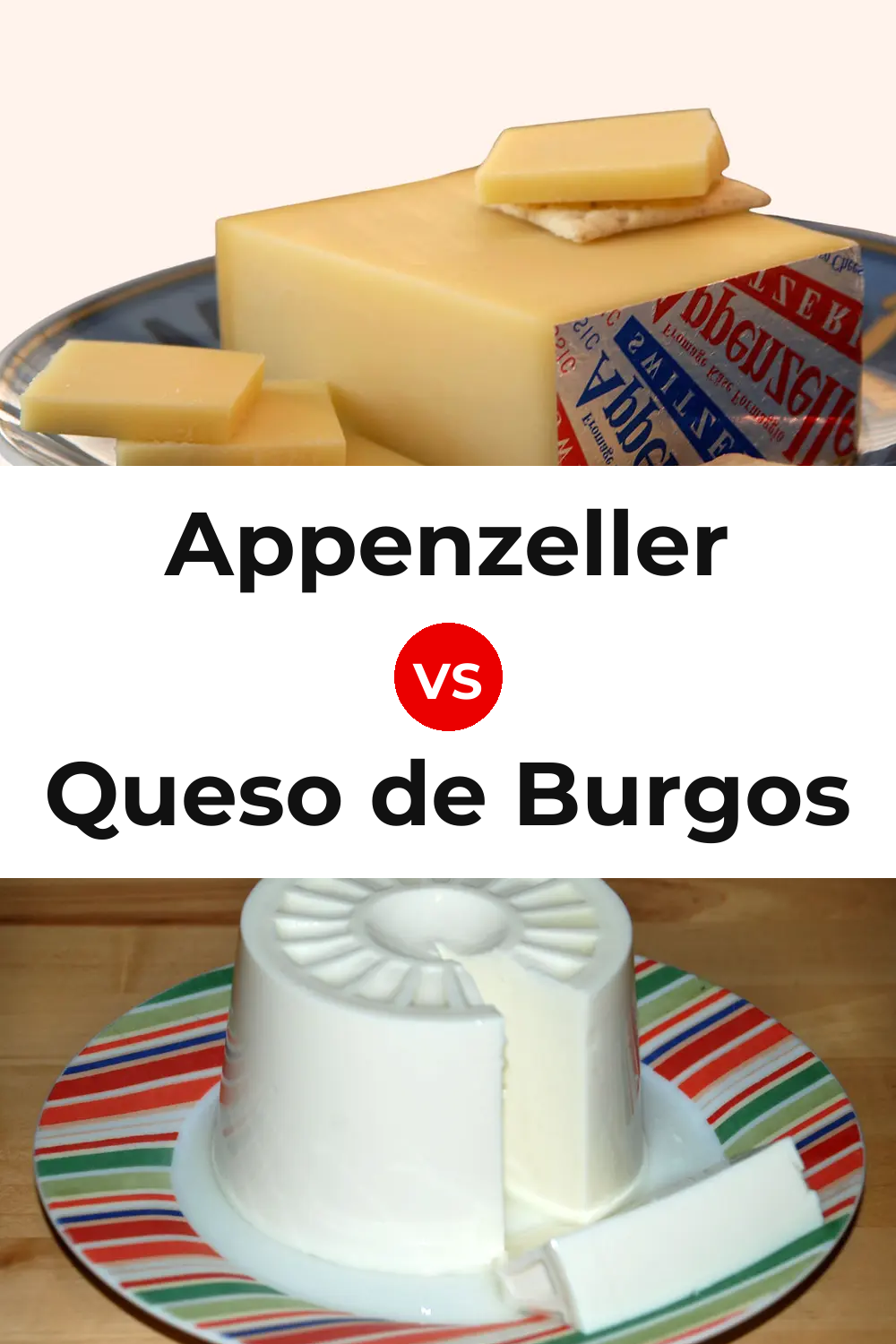 Appenzeller Cheese vs Queso de Burgos Pinterest comparison