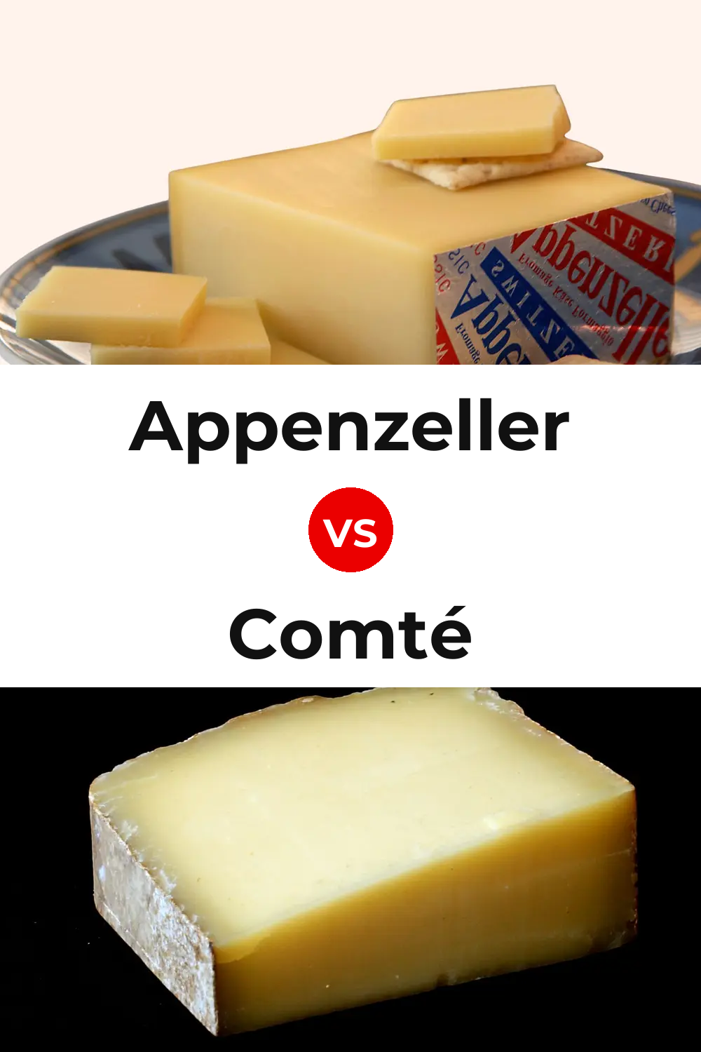 Appenzeller Cheese vs Comté Cheese Pinterest comparison