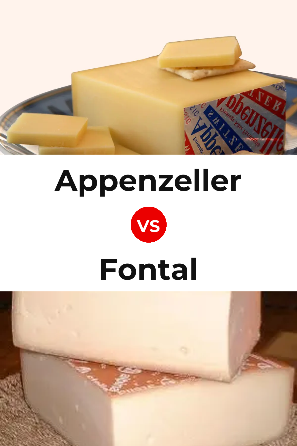 Appenzeller Cheese vs Fontal Cheese Pinterest comparison