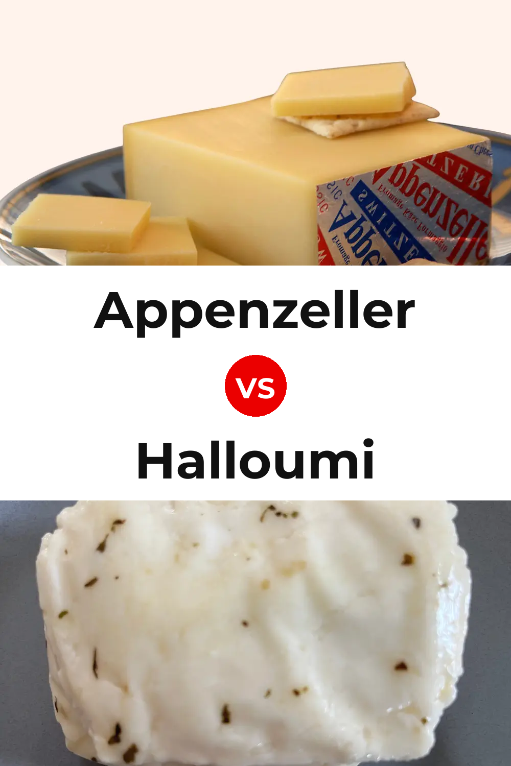 Appenzeller Cheese vs Halloumi Cheese Pinterest comparison