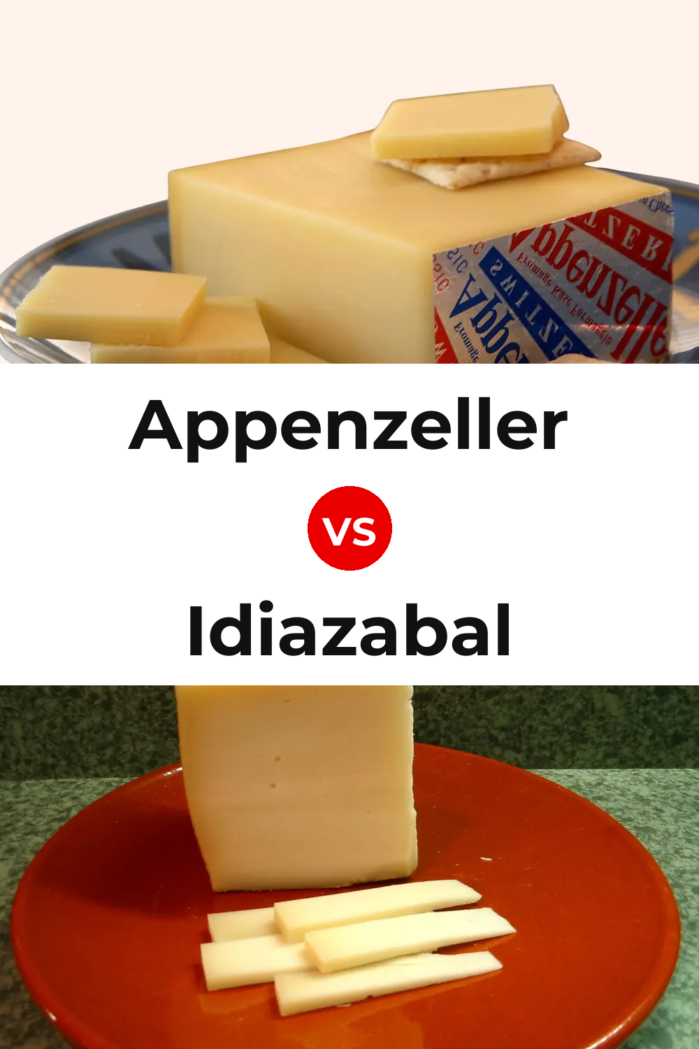 Appenzeller Cheese vs Idiazabal Cheese Pinterest comparison