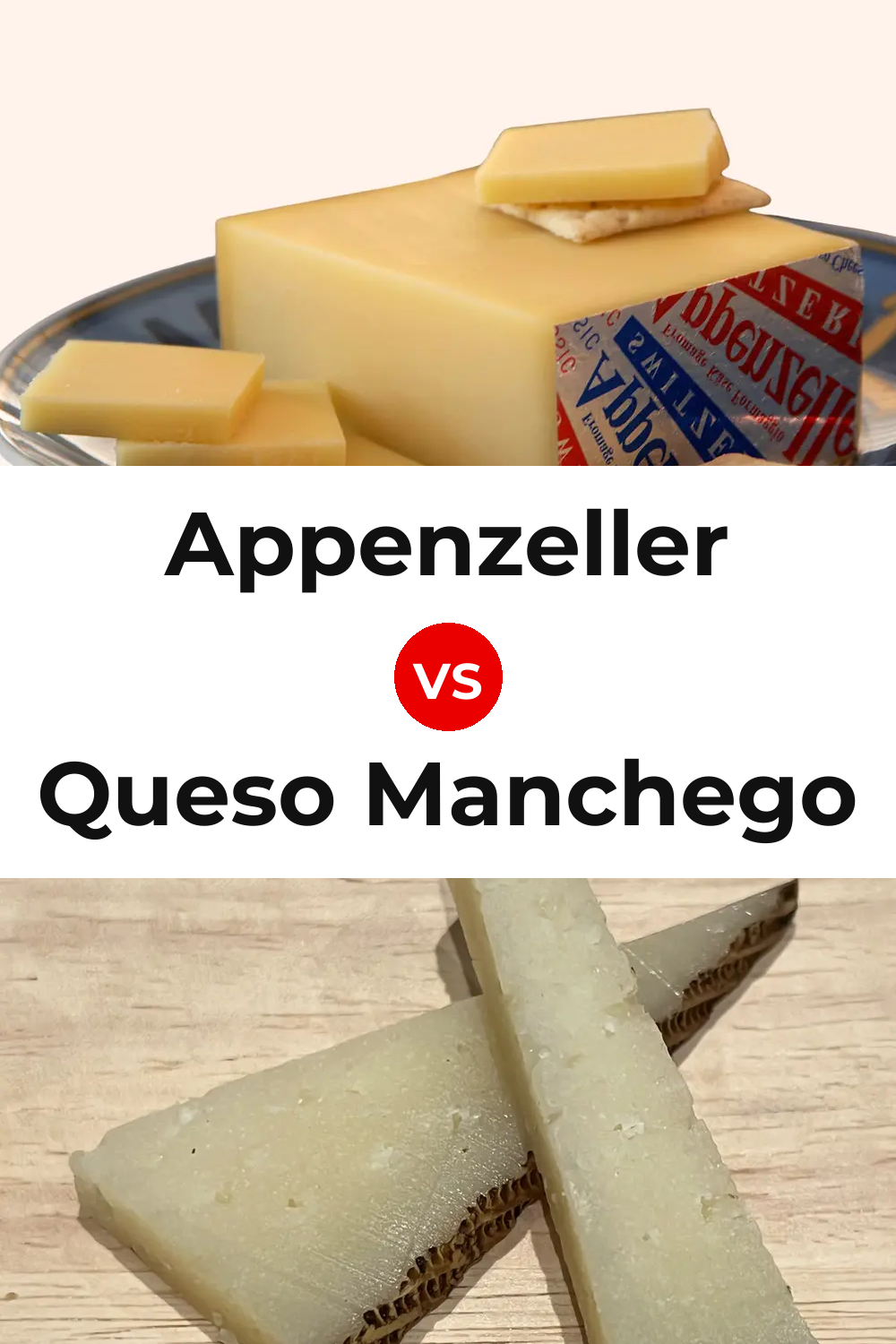 Appenzeller Cheese vs Queso Manchego Pinterest comparison