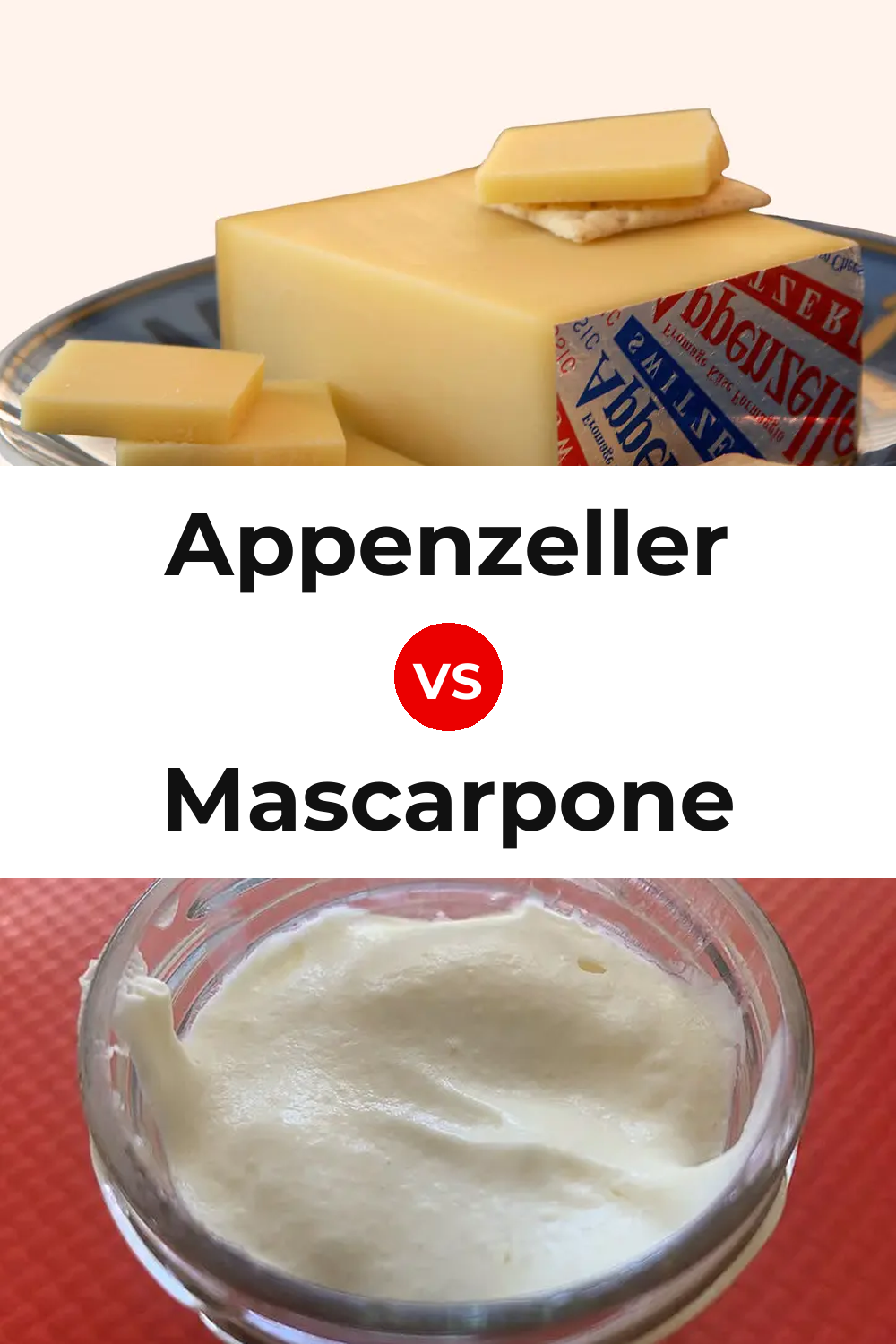 Appenzeller Cheese vs Mascarpone Cheese Pinterest comparison