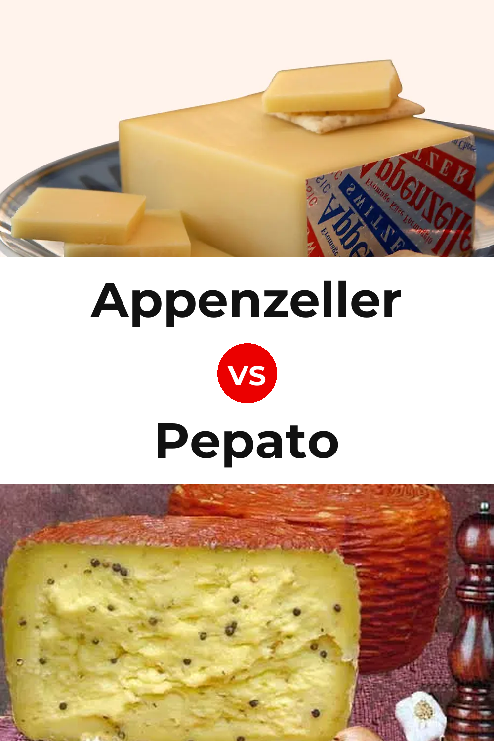 Appenzeller Cheese vs Pepato Cheese Pinterest comparison
