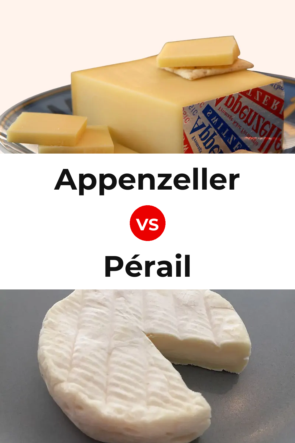 Appenzeller Cheese vs Pérail Cheese Pinterest comparison