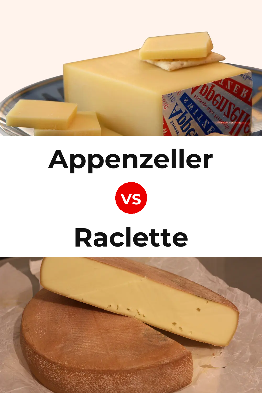 Appenzeller Cheese vs Raclette Cheese Pinterest comparison