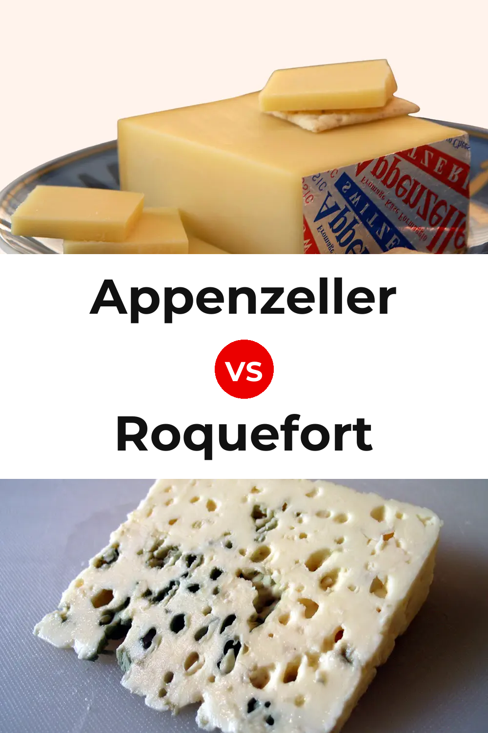 Appenzeller Cheese vs Roquefort Cheese Pinterest comparison