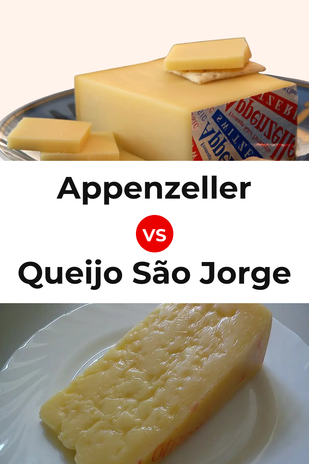 Appenzeller Cheese vs Queijo São Jorge Pinterest comparison