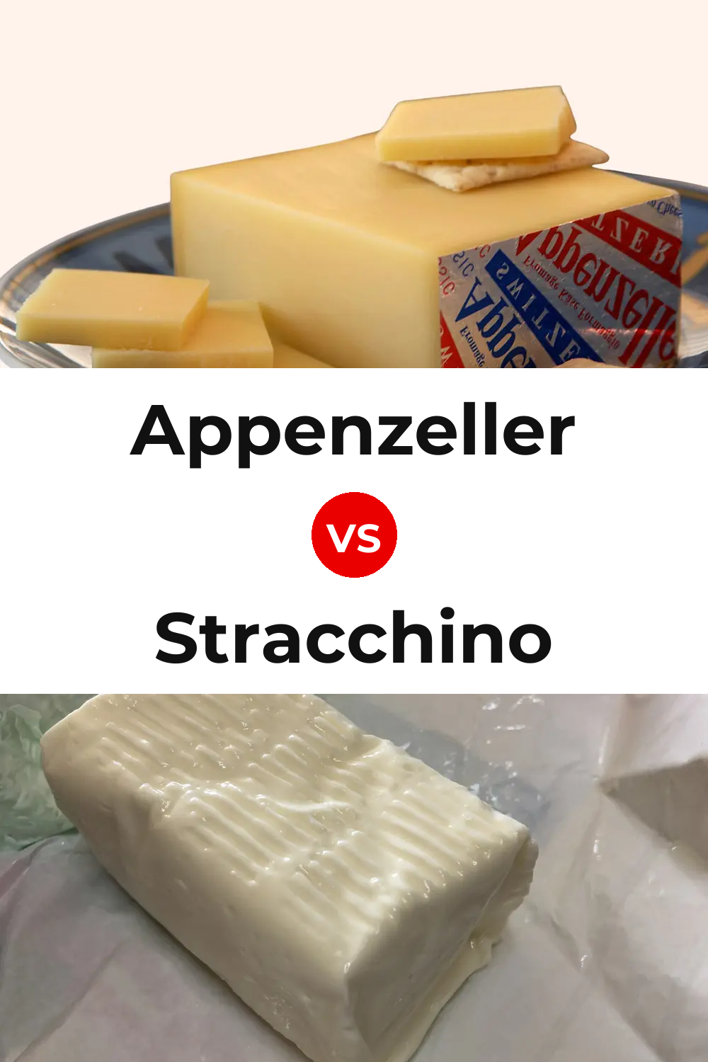 Appenzeller Cheese vs Stracchino Cheese Pinterest comparison