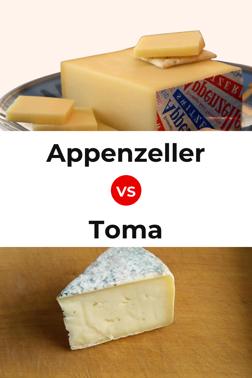 Appenzeller Cheese vs Toma Cheese Pinterest comparison