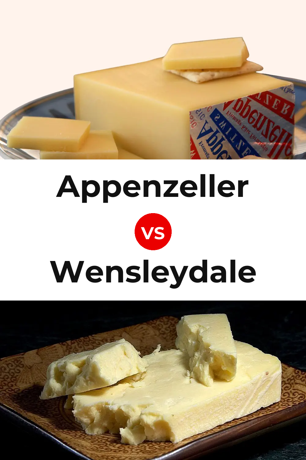 Appenzeller Cheese vs Wensleydale Cheese Pinterest comparison