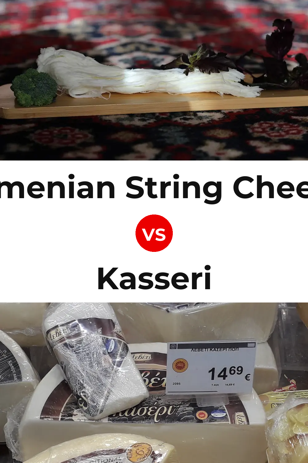 Armenian String Cheese vs Kasseri Cheese Pinterest comparison