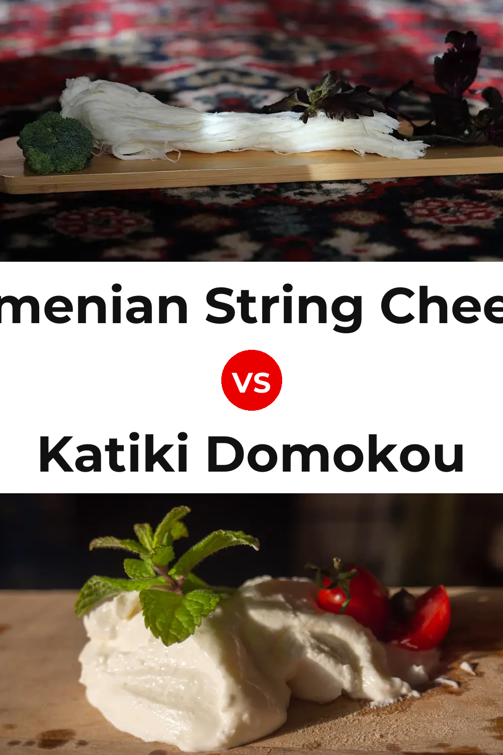Armenian String Cheese vs Katiki Domokou Cheese Pinterest comparison