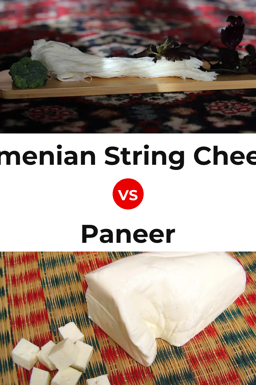 Armenian String Cheese vs Paneer Cheese Pinterest comparison