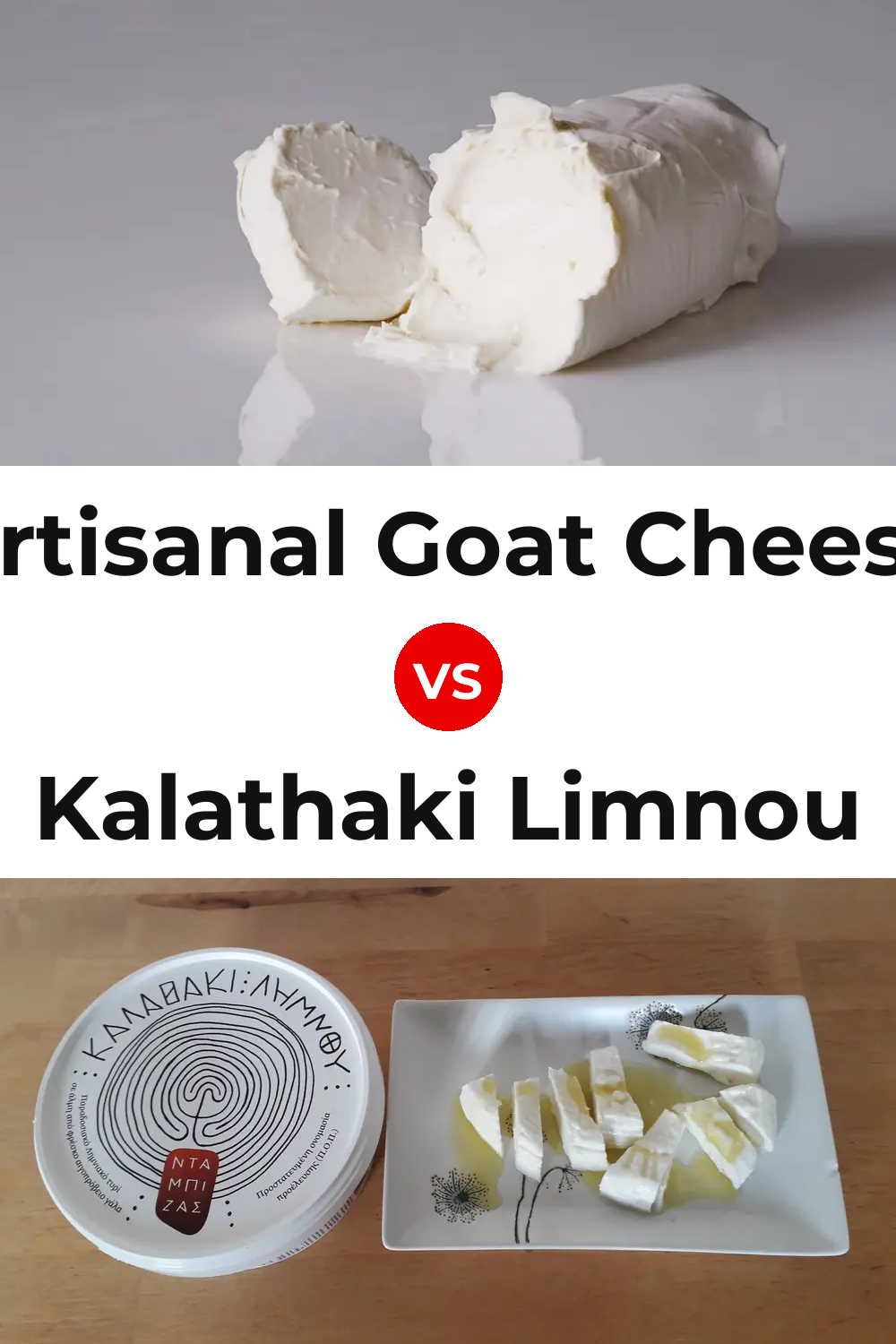 Artisanal Goat Cheese vs Kalathaki Limnou Cheese Pinterest comparison