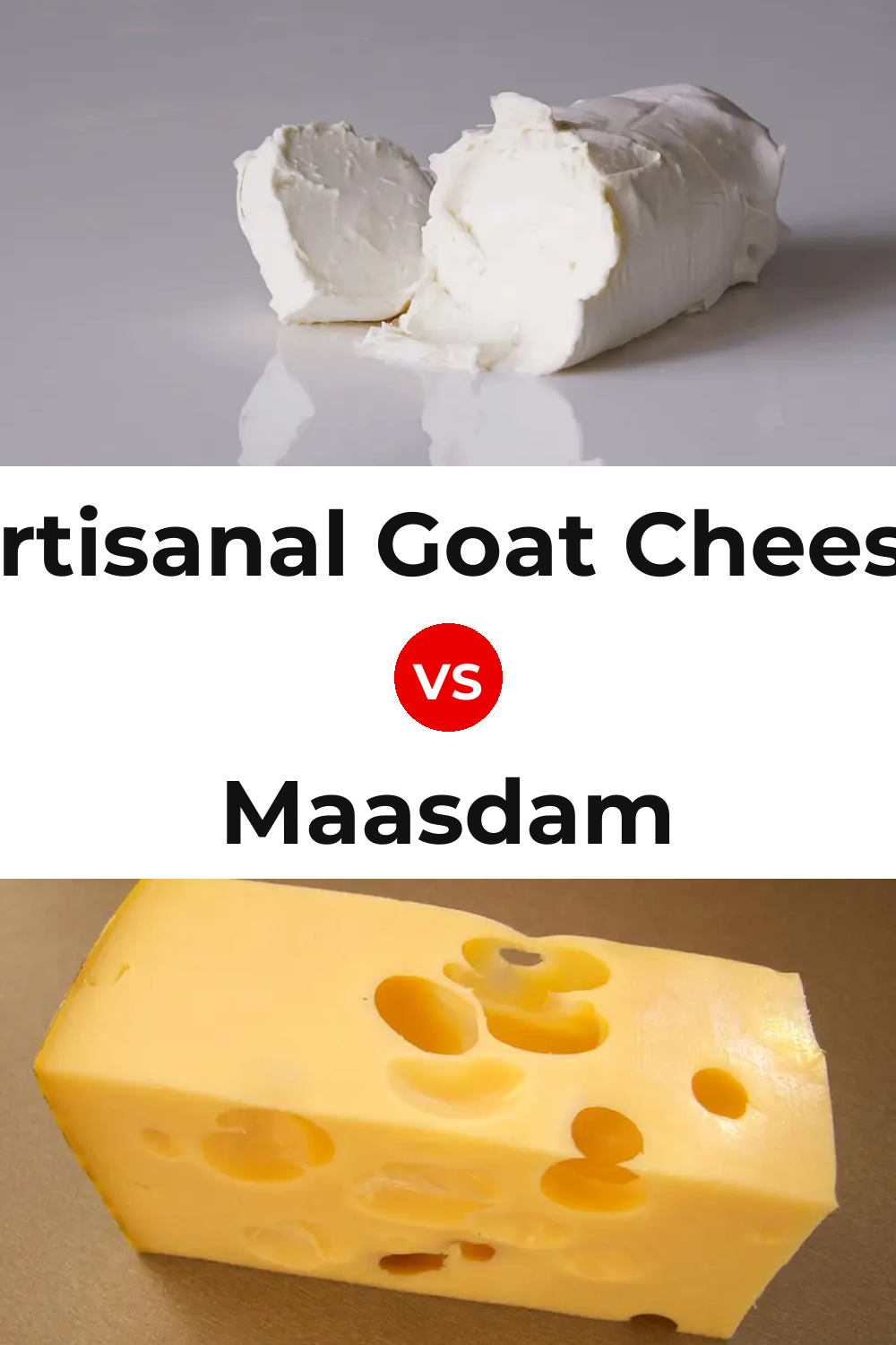 Artisanal Goat Cheese vs Maasdam Cheese Pinterest comparison