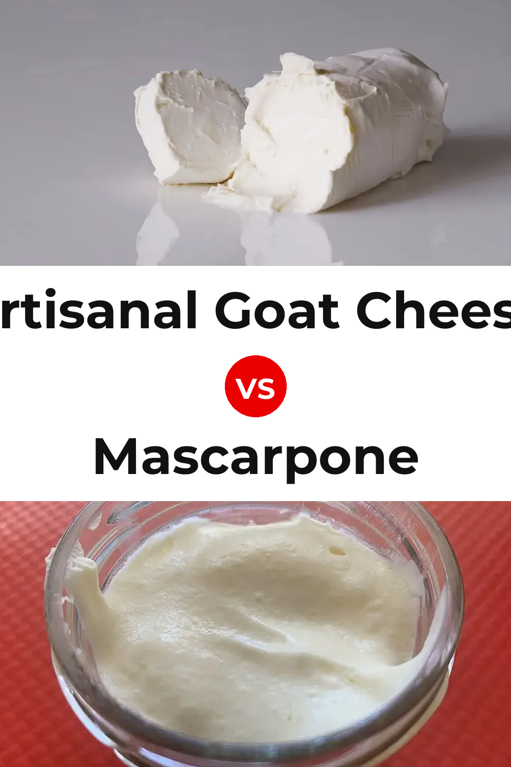 Artisanal Goat Cheese vs Mascarpone Cheese Pinterest comparison