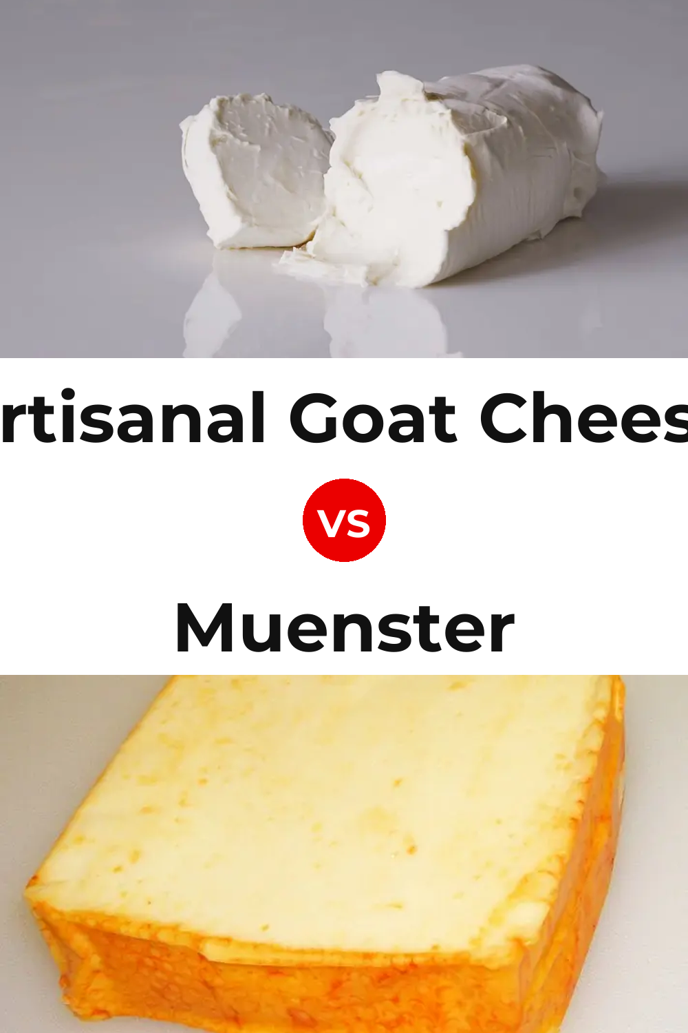 Artisanal Goat Cheese vs Muenster Cheese Pinterest comparison