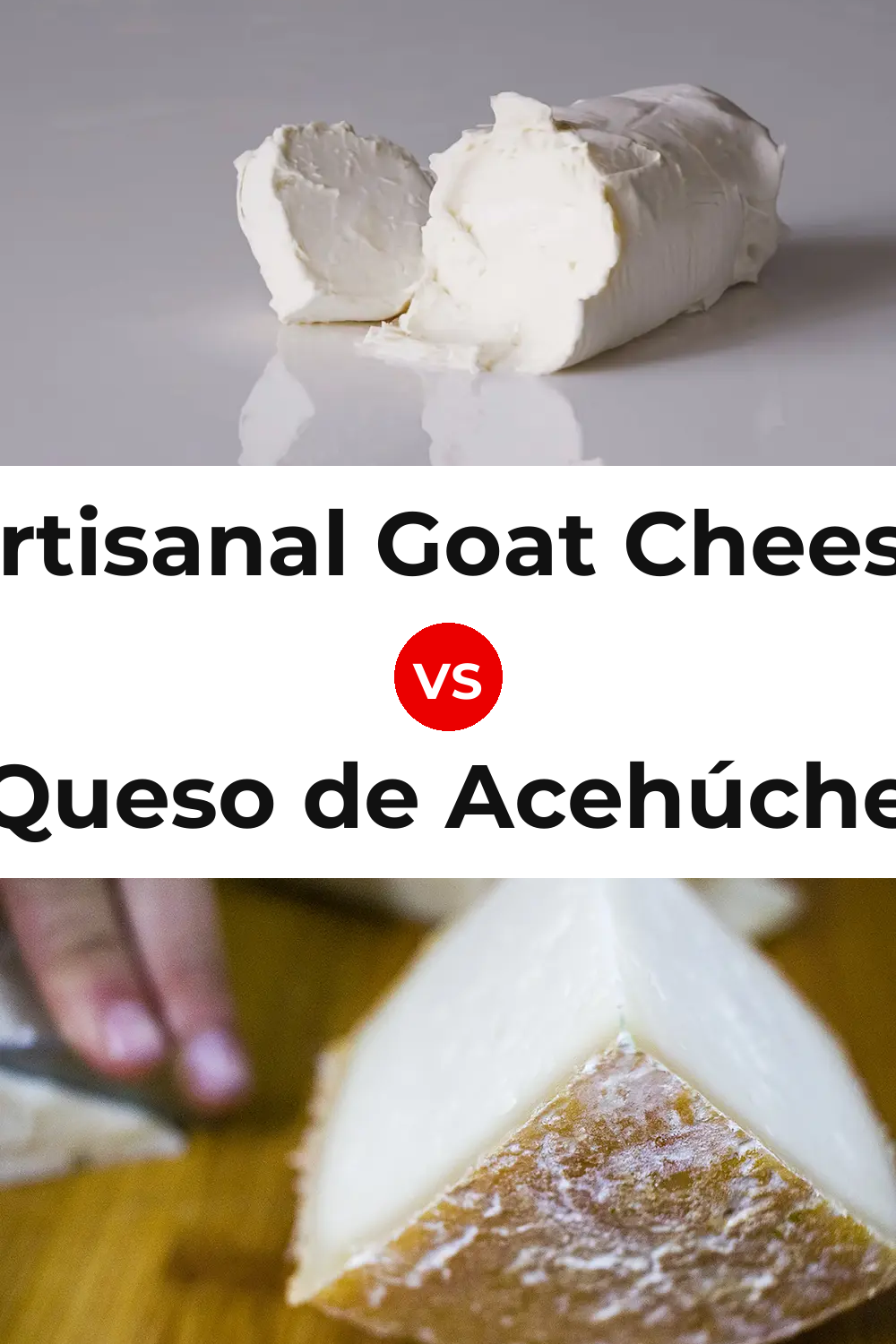 Artisanal Goat Cheese vs Queso de Acehúche Pinterest comparison