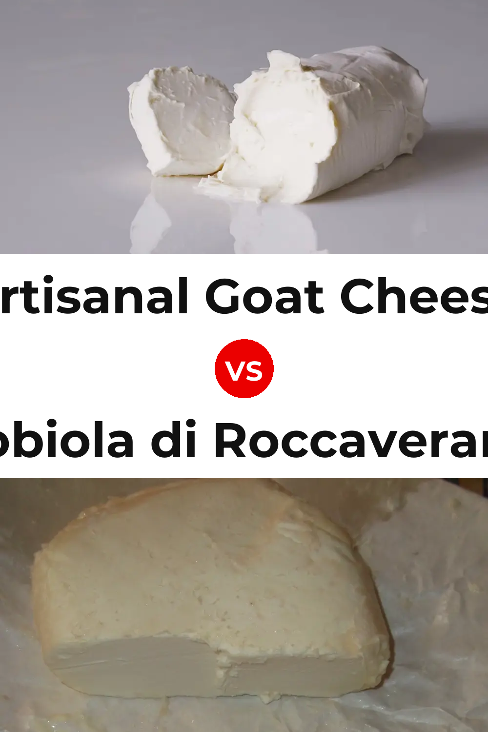 Artisanal Goat Cheese vs Robiola di Roccaverano Cheese Pinterest comparison