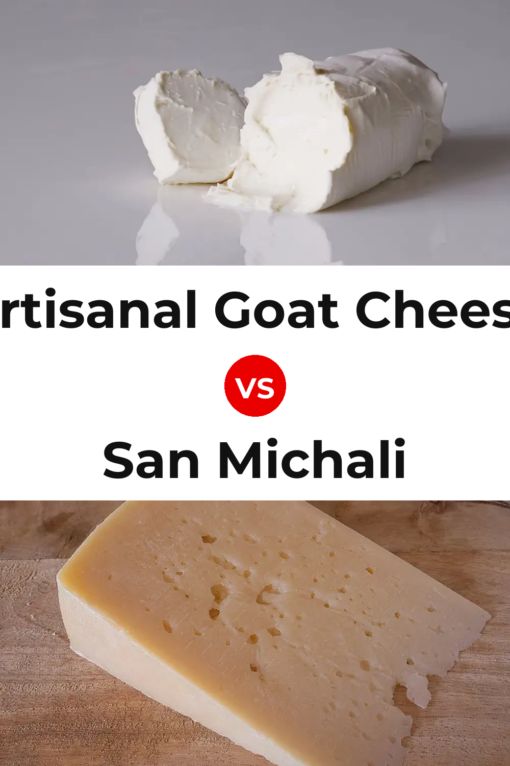 Artisanal Goat Cheese vs San Michali Cheese Pinterest comparison