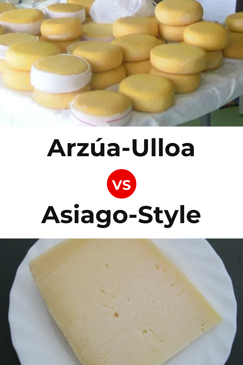 Arzúa-Ulloa Cheese vs Asiago-Style Cheese Pinterest comparison