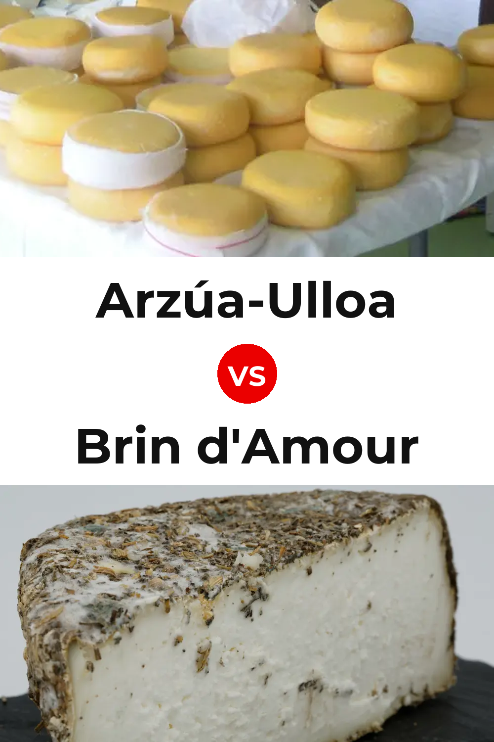 Arzúa-Ulloa Cheese vs Brin d'Amour Cheese Pinterest comparison