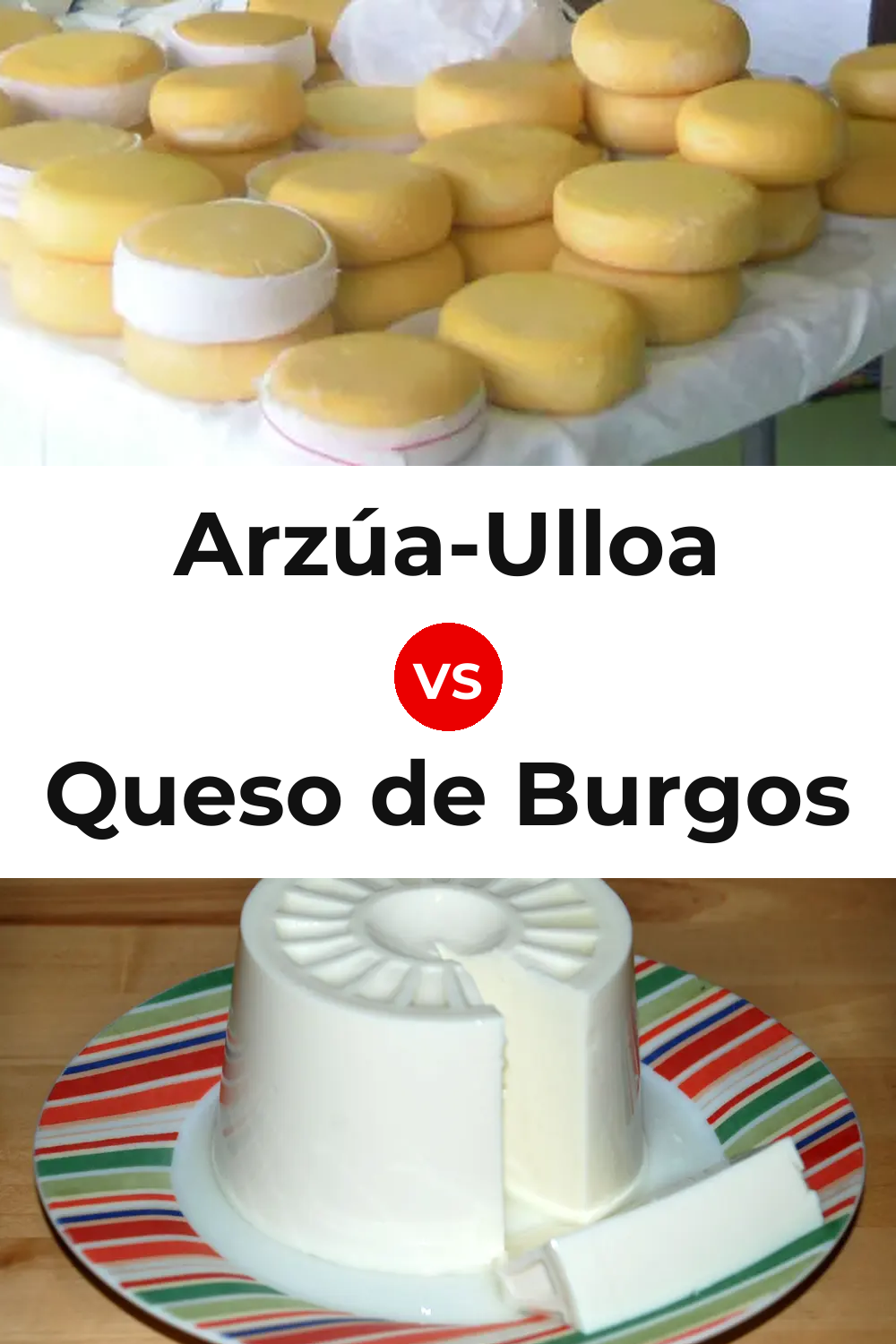 Arzúa-Ulloa Cheese vs Queso de Burgos Pinterest comparison