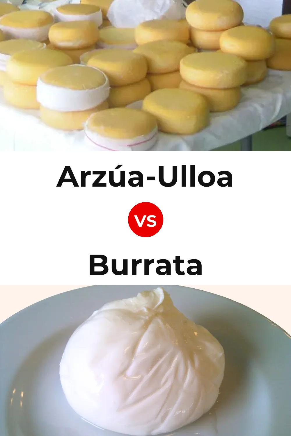 Arzúa-Ulloa Cheese vs Burrata Cheese Pinterest comparison