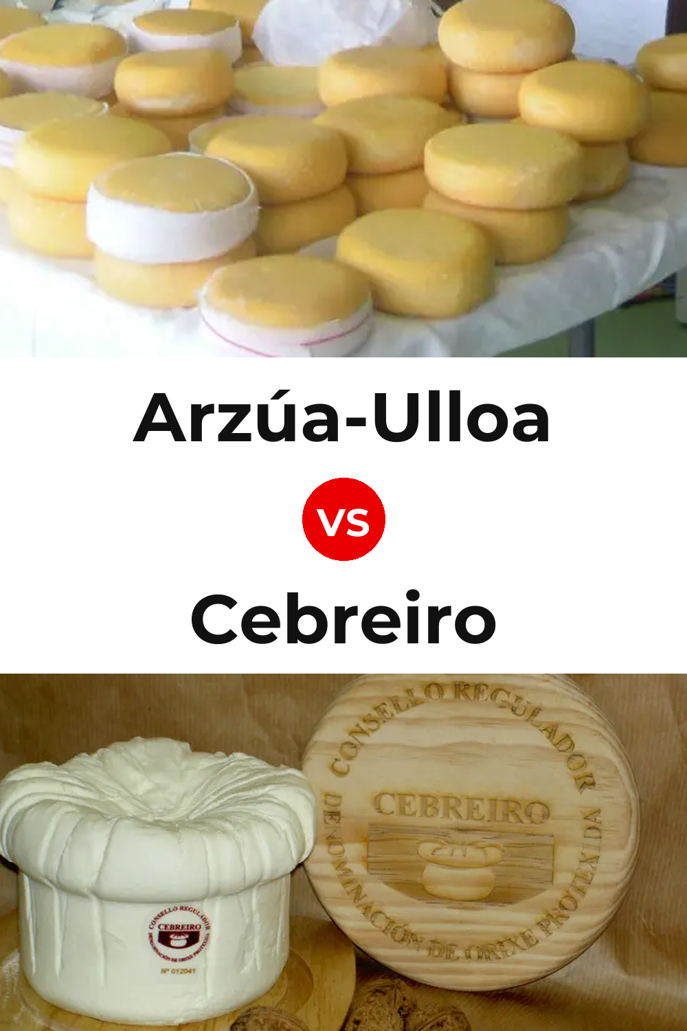 Arzúa-Ulloa Cheese vs Cebreiro Cheese Pinterest comparison