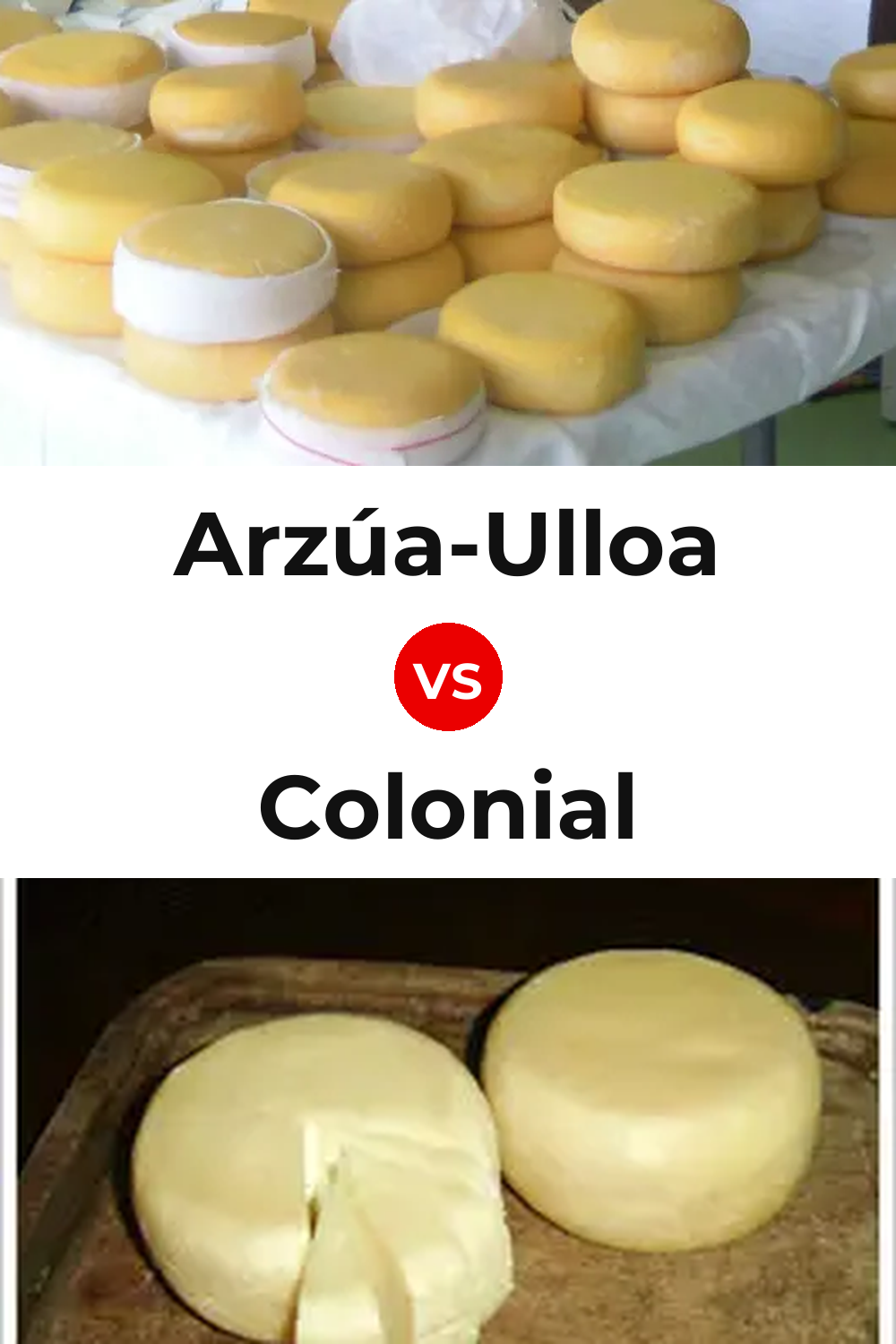 Arzúa-Ulloa Cheese vs Colonial Cheese Pinterest comparison