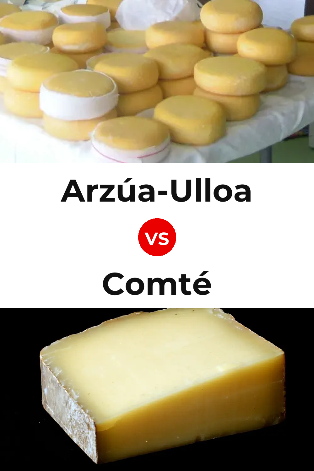 Arzúa-Ulloa Cheese vs Comté Cheese Pinterest comparison