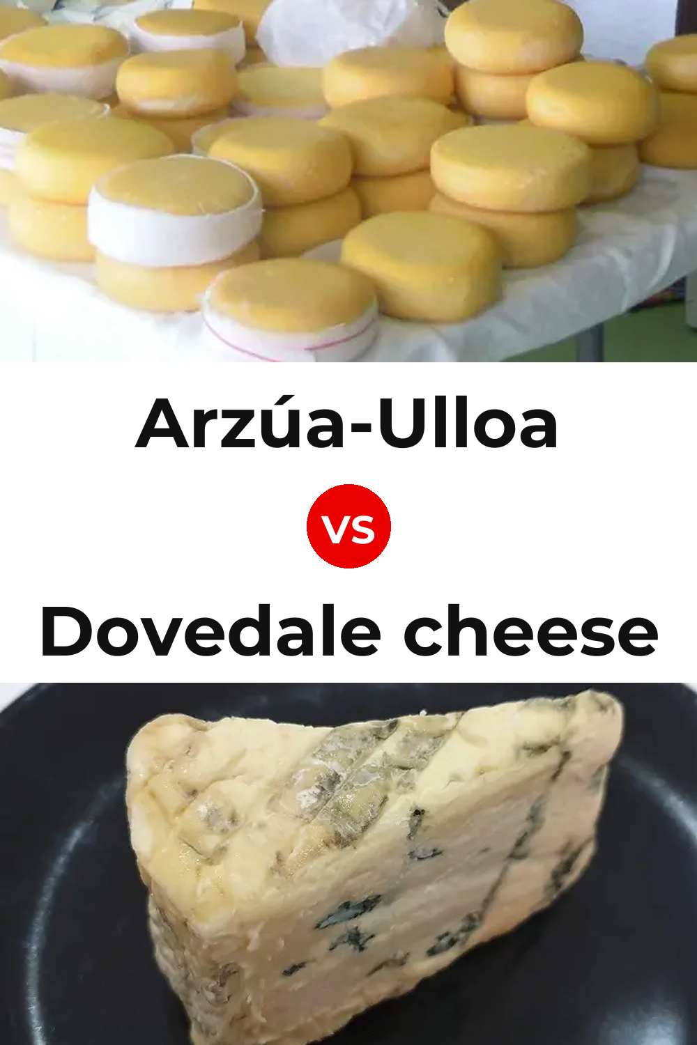 Arzúa-Ulloa Cheese vs Dovedale cheese Pinterest comparison