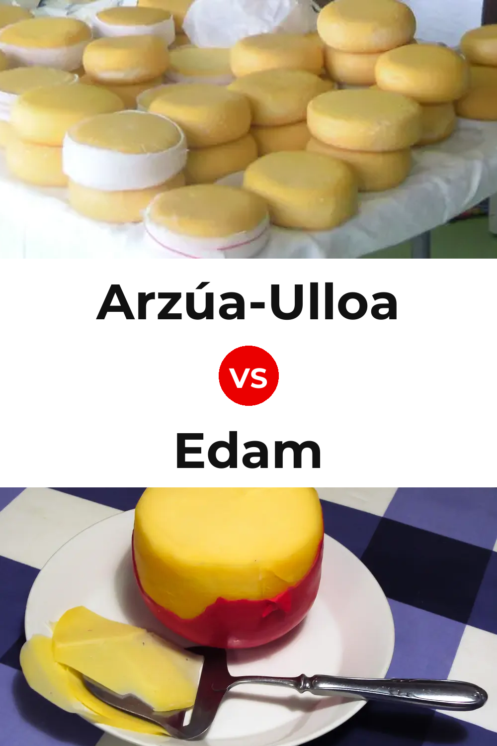 Arzúa-Ulloa Cheese vs Edam Cheese Pinterest comparison