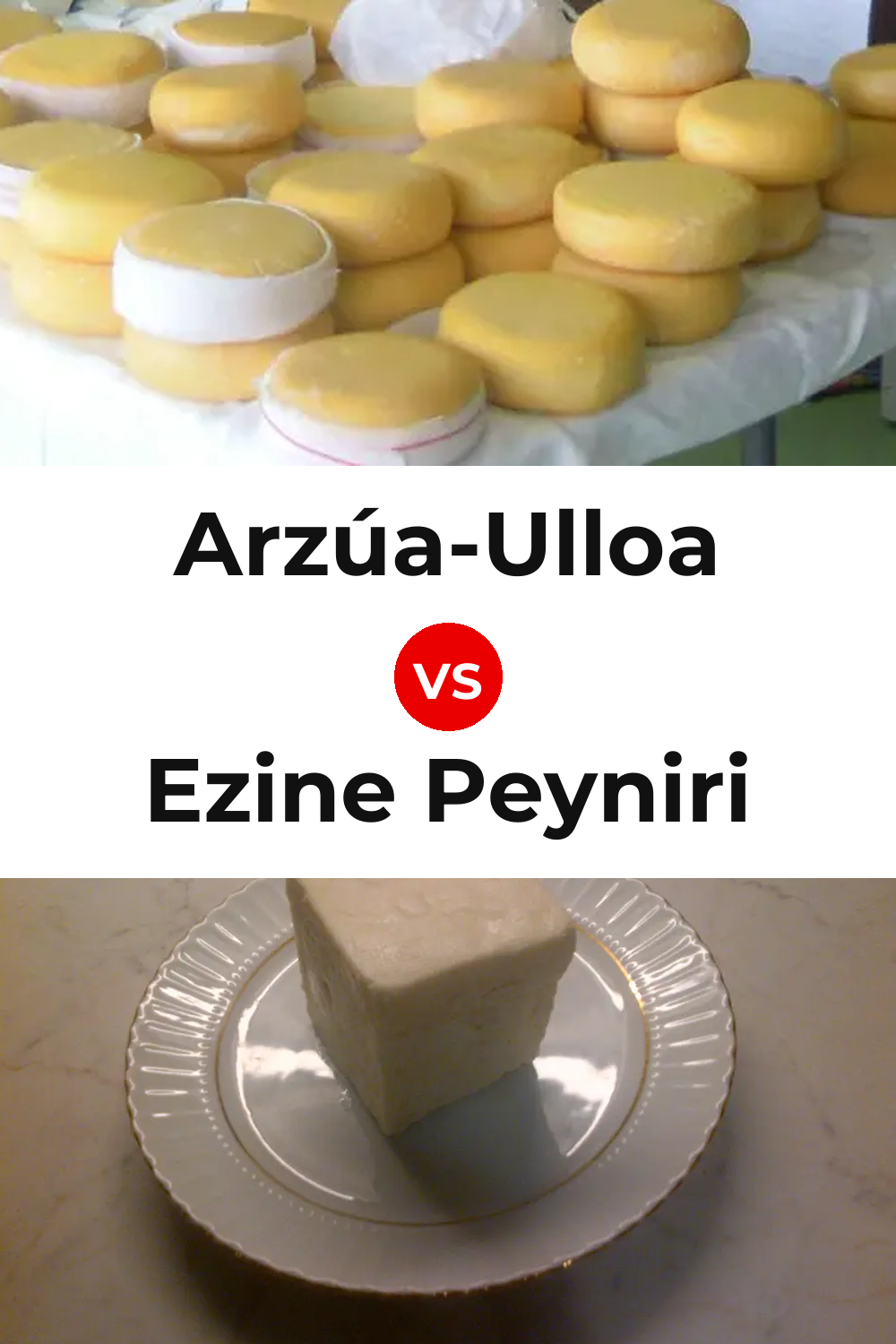 Arzúa-Ulloa Cheese vs Ezine Peyniri Cheese Pinterest comparison