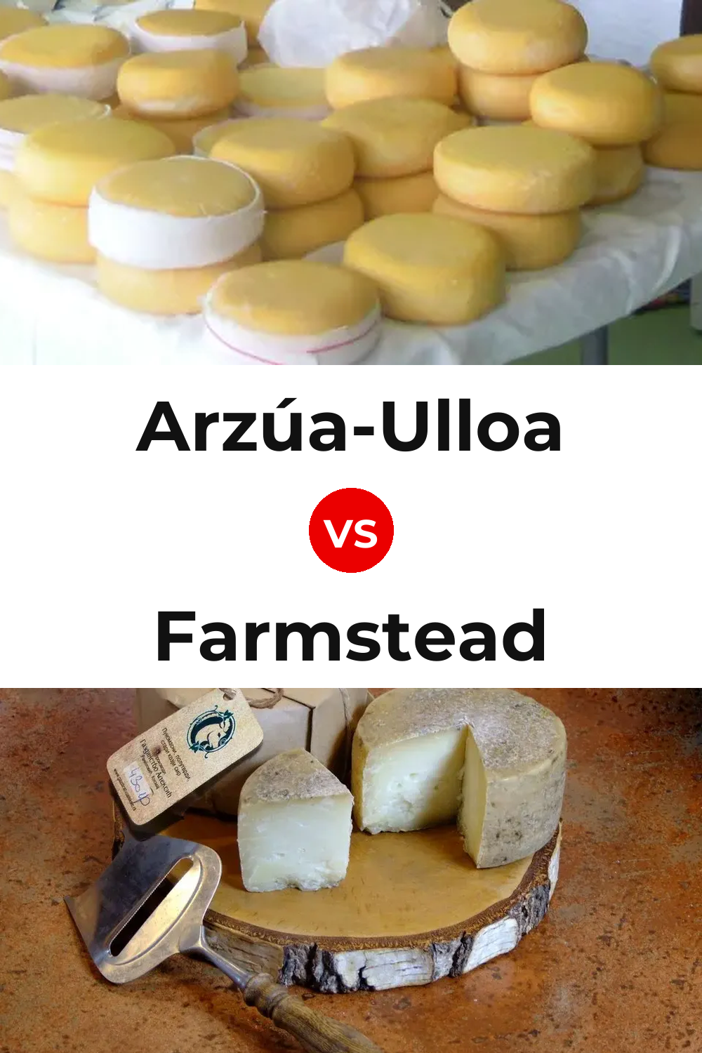 Arzúa-Ulloa Cheese vs Farmstead Cheese Pinterest comparison