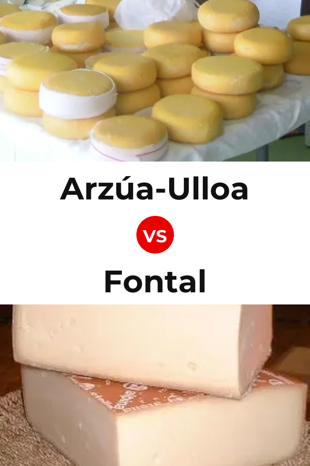 Arzúa-Ulloa Cheese vs Fontal Cheese Pinterest comparison