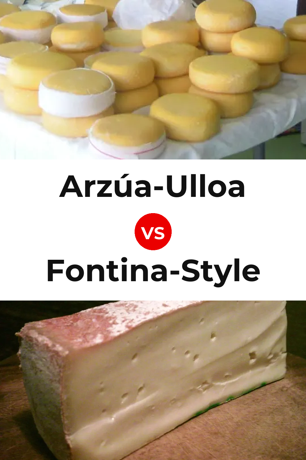 Arzúa-Ulloa Cheese vs Fontina-Style Cheese Pinterest comparison
