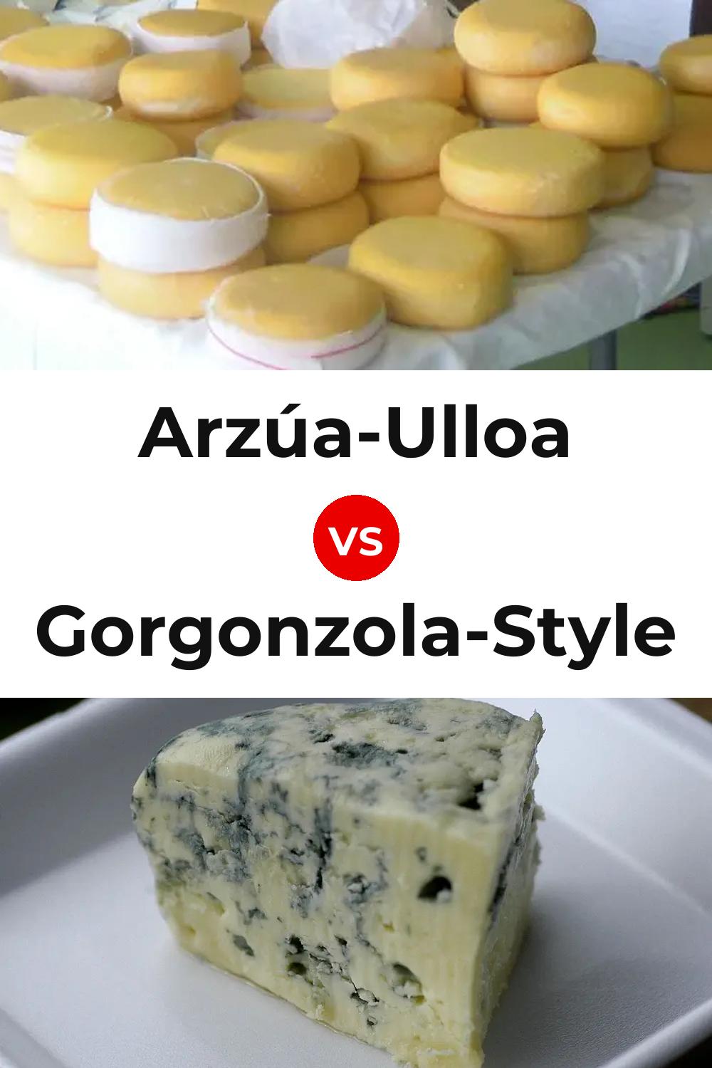 Arzúa-Ulloa Cheese vs Gorgonzola-Style Cheese Pinterest comparison