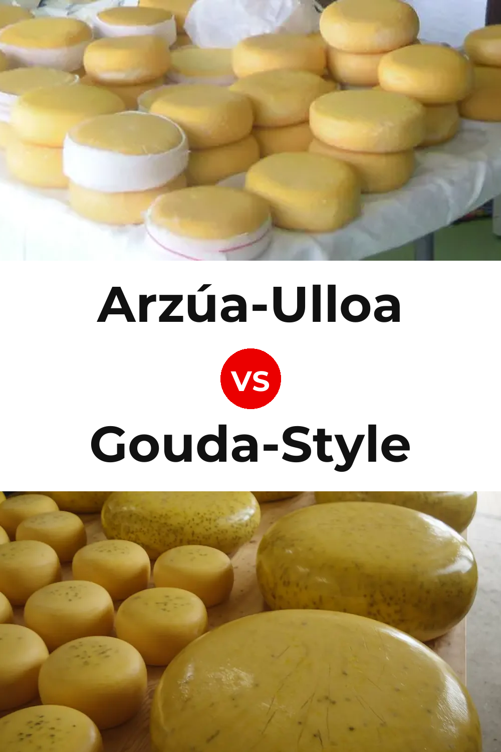 Arzúa-Ulloa Cheese vs Gouda-Style Cheese Pinterest comparison