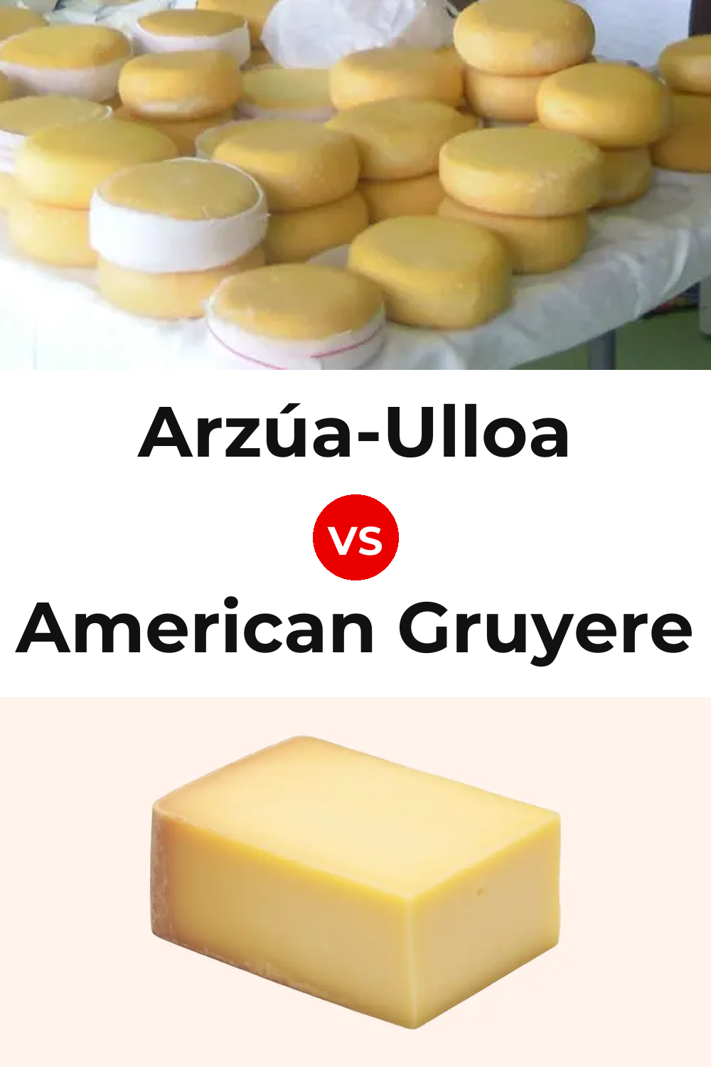 Arzúa-Ulloa Cheese vs American Gruyere Cheese Pinterest comparison