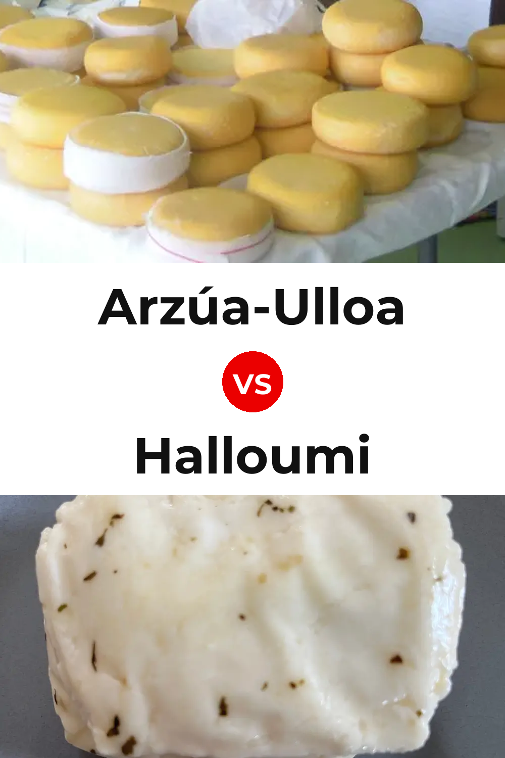 Arzúa-Ulloa Cheese vs Halloumi Cheese Pinterest comparison