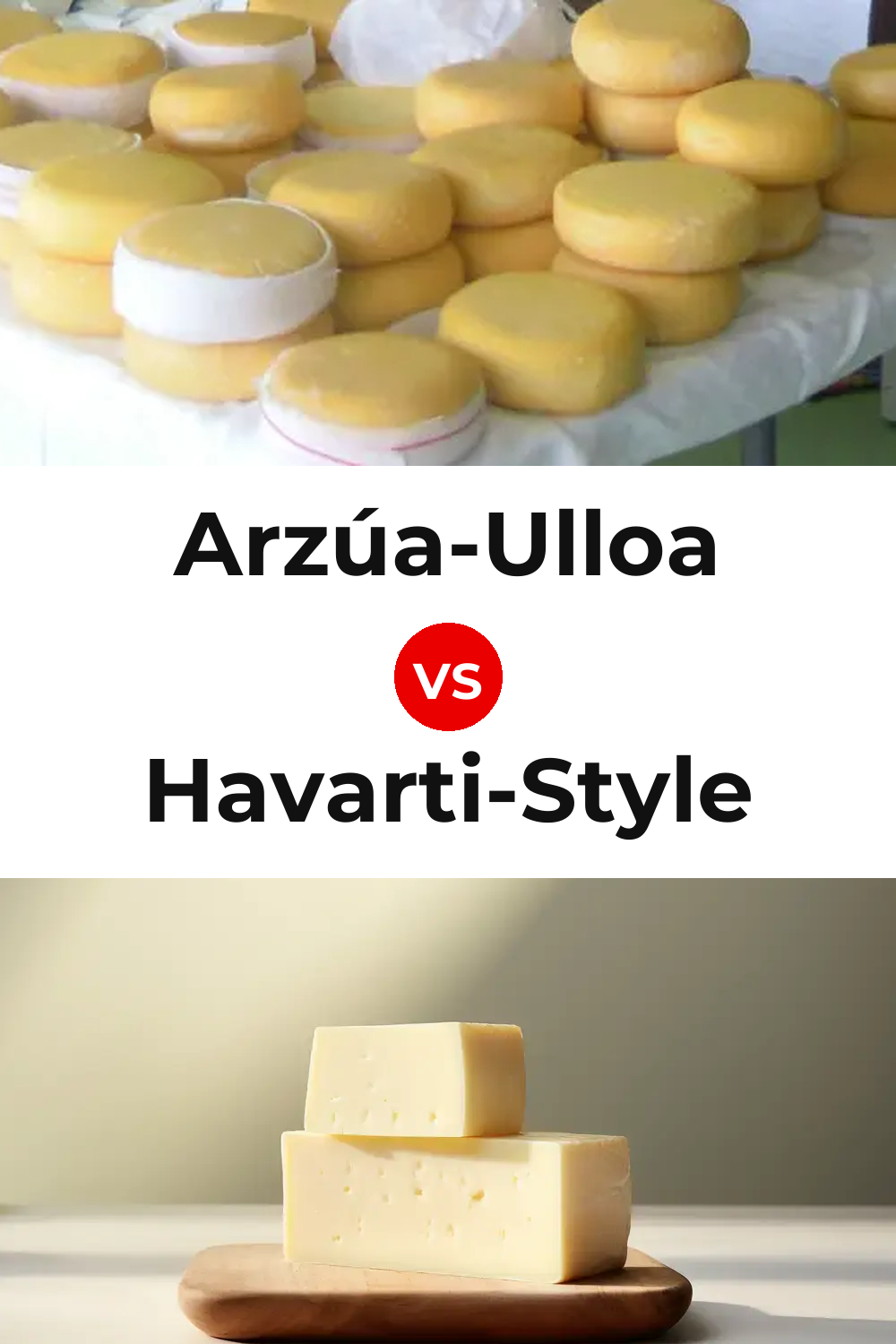 Arzúa-Ulloa Cheese vs Havarti-Style Cheese Pinterest comparison