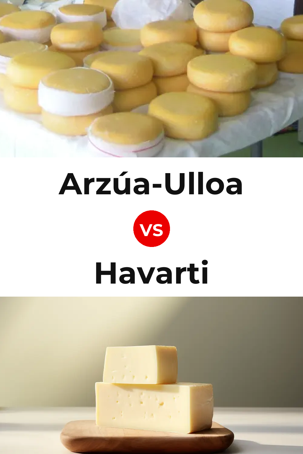 Arzúa-Ulloa Cheese vs Havarti Cheese Pinterest comparison
