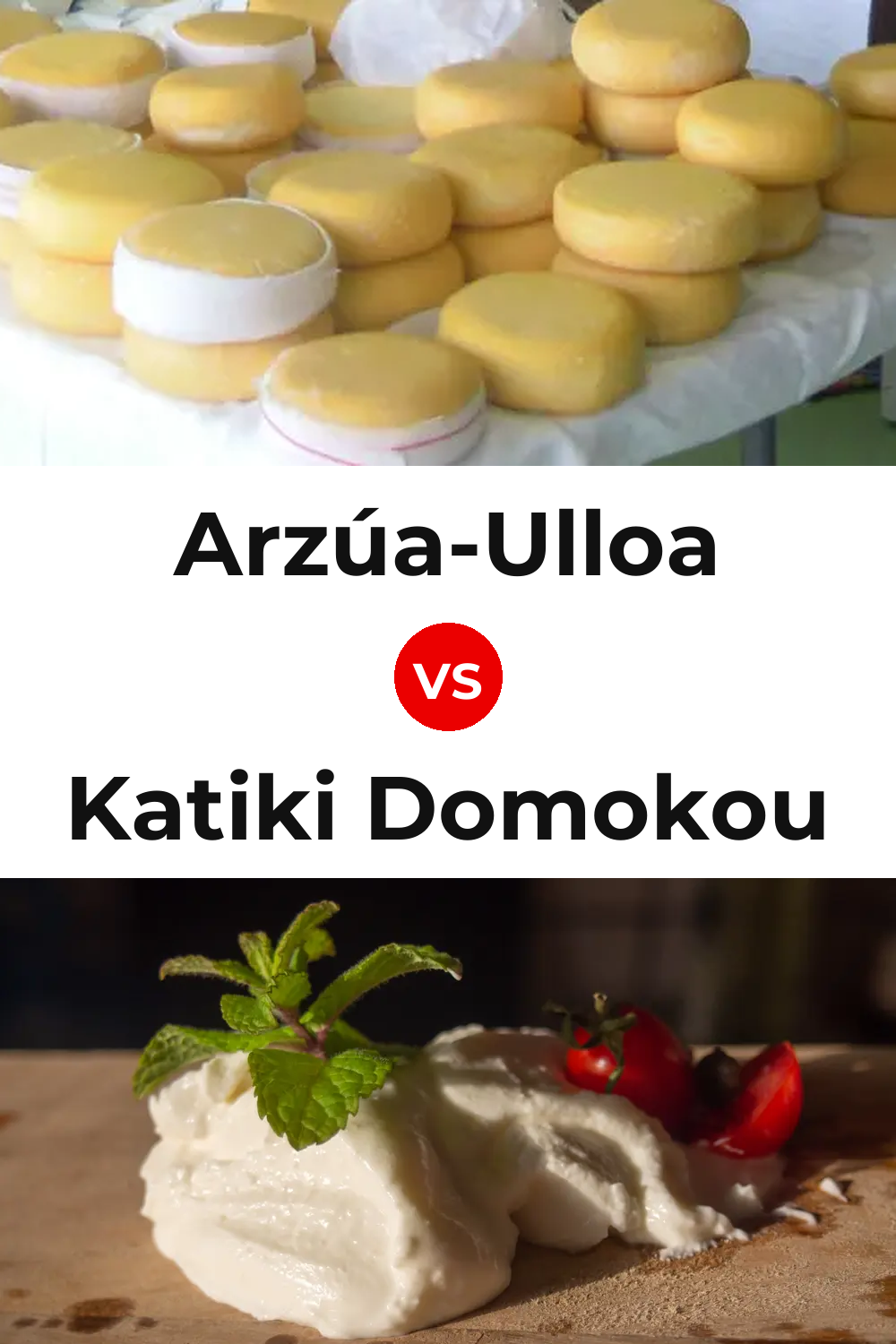 Arzúa-Ulloa Cheese vs Katiki Domokou Cheese Pinterest comparison