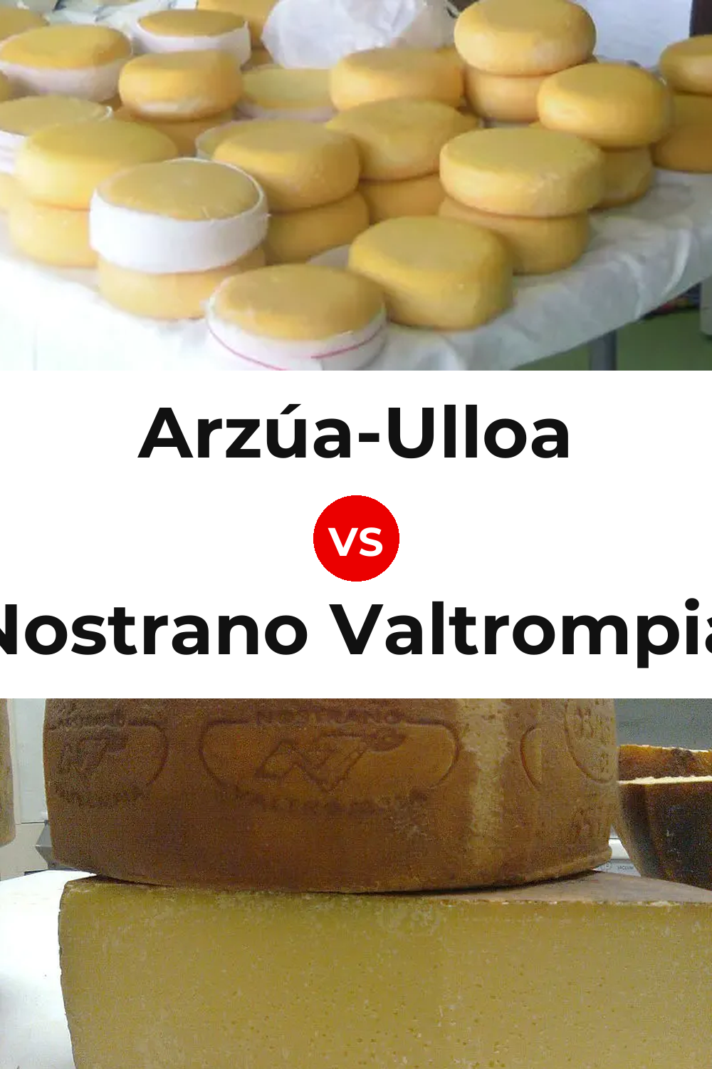 Arzúa-Ulloa Cheese vs Nostrano Valtrompia Cheese Pinterest comparison