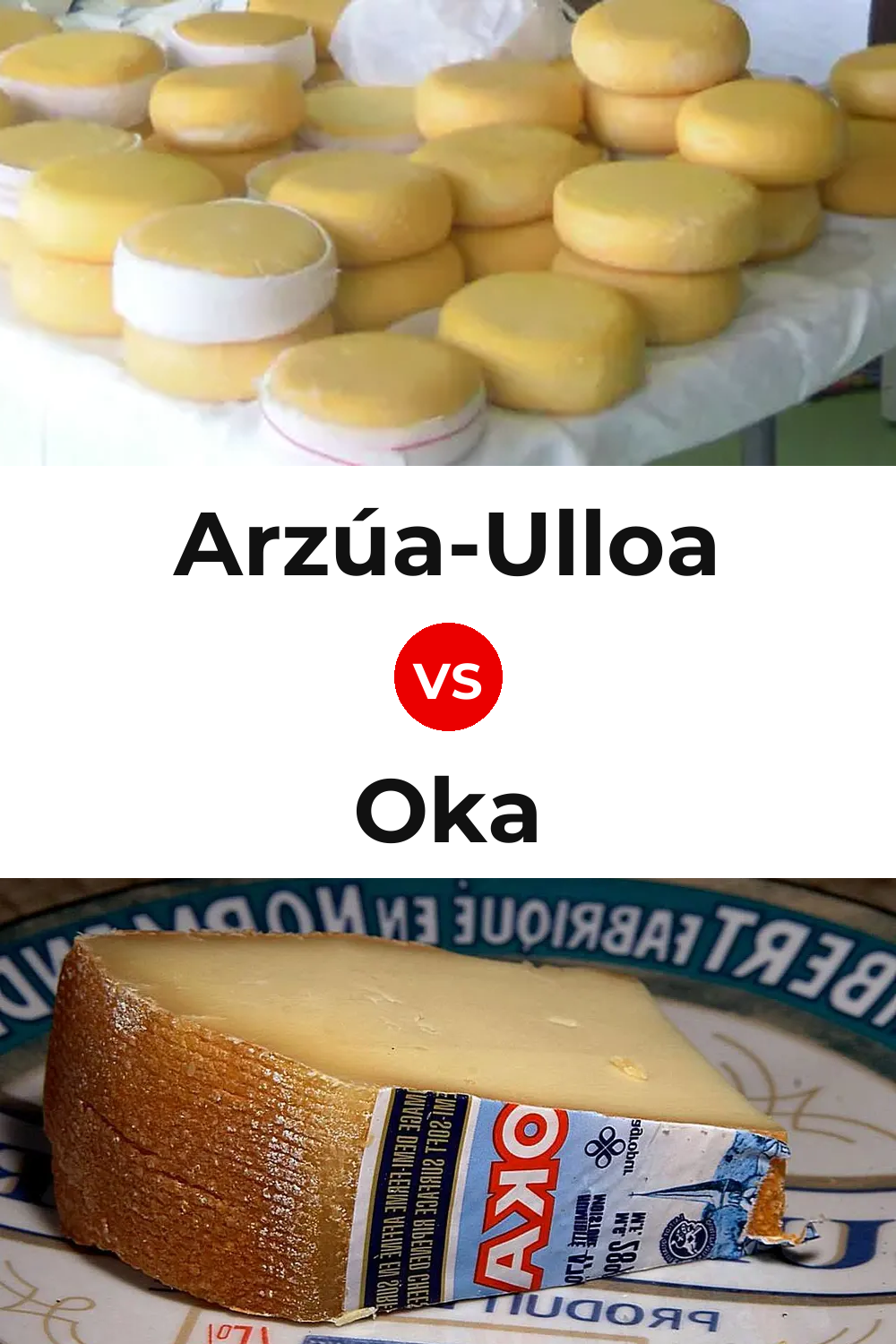 Arzúa-Ulloa Cheese vs Oka Cheese Pinterest comparison
