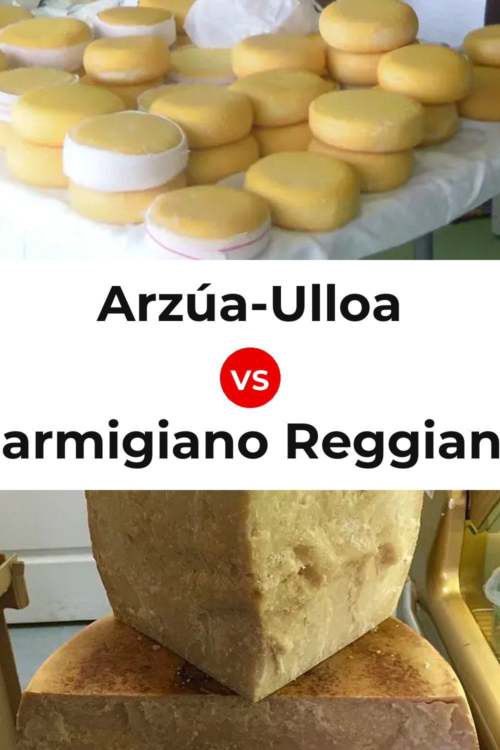 Arzúa-Ulloa Cheese vs Parmigiano Reggiano Cheese Pinterest comparison