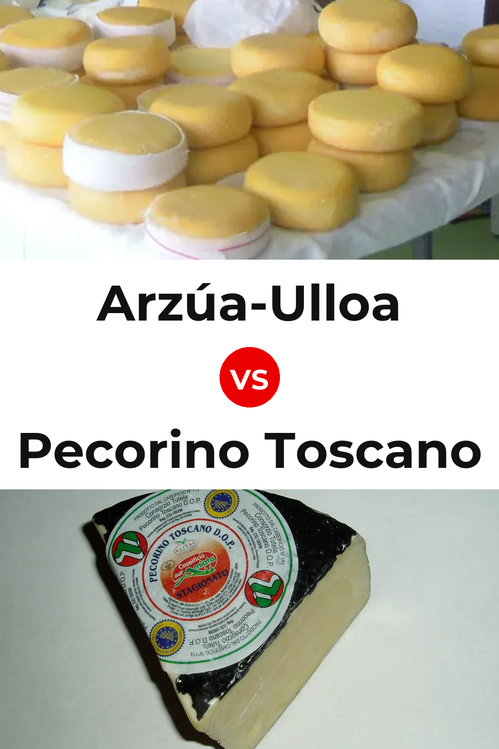 Arzúa-Ulloa Cheese vs Pecorino Toscano Cheese Pinterest comparison